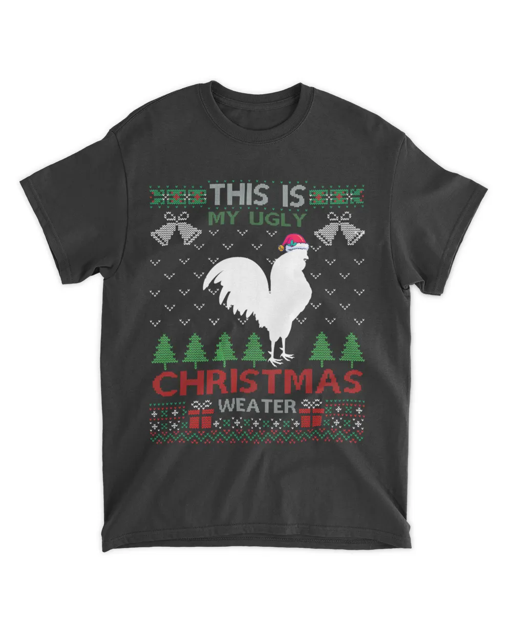 This Is My Ugly Christmas Funny Rooster Chicken Animal Lover Unisex Standard T-Shirt black s