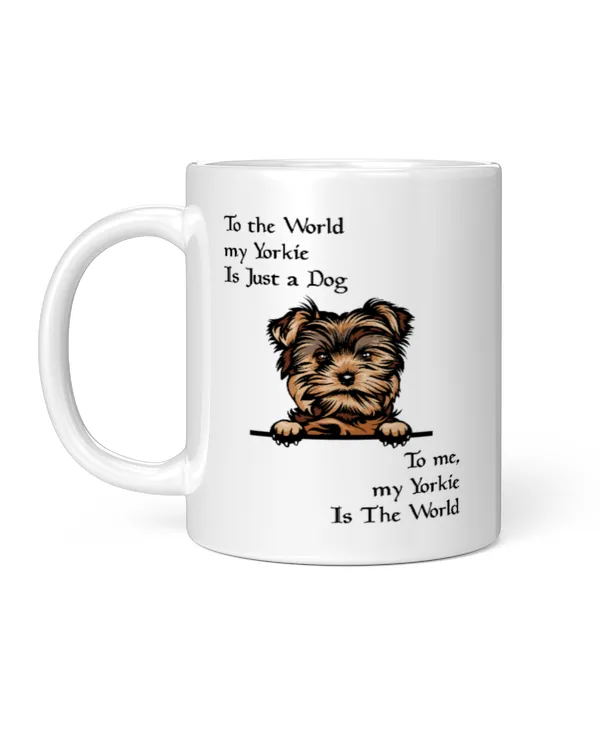 To me, my Yorkie Is The World