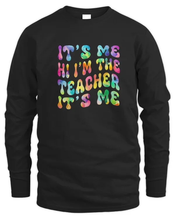 Itu2019s Me Hi Iu2019m The teacher Itu2019s Me Groovy Tie Dye Style