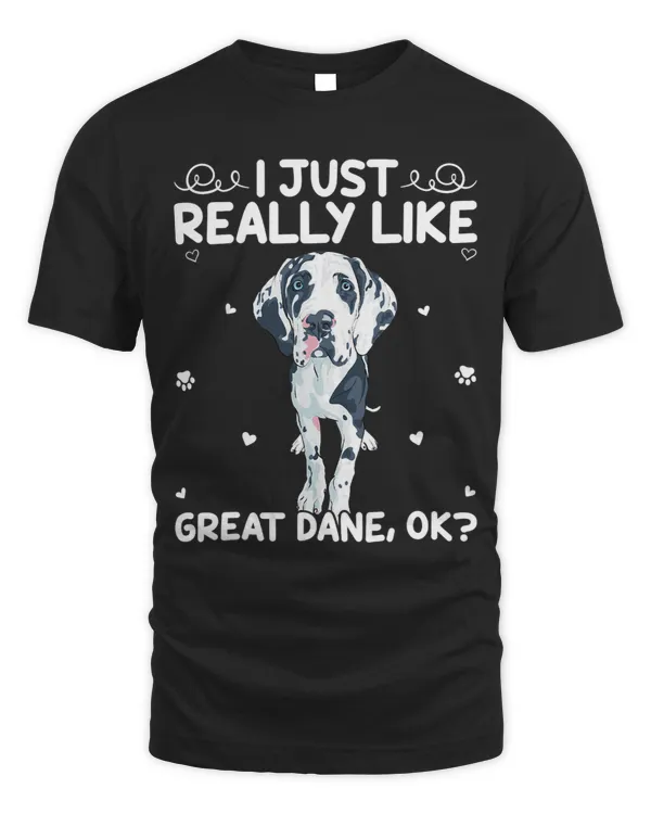 Funny Great Dane Dog Lover I Just Really Like Great Dane Ok 1