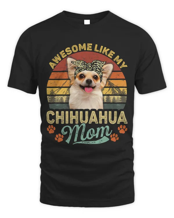 Womens Vintage Awesome Like My Chihuahua Mom Dog Mom