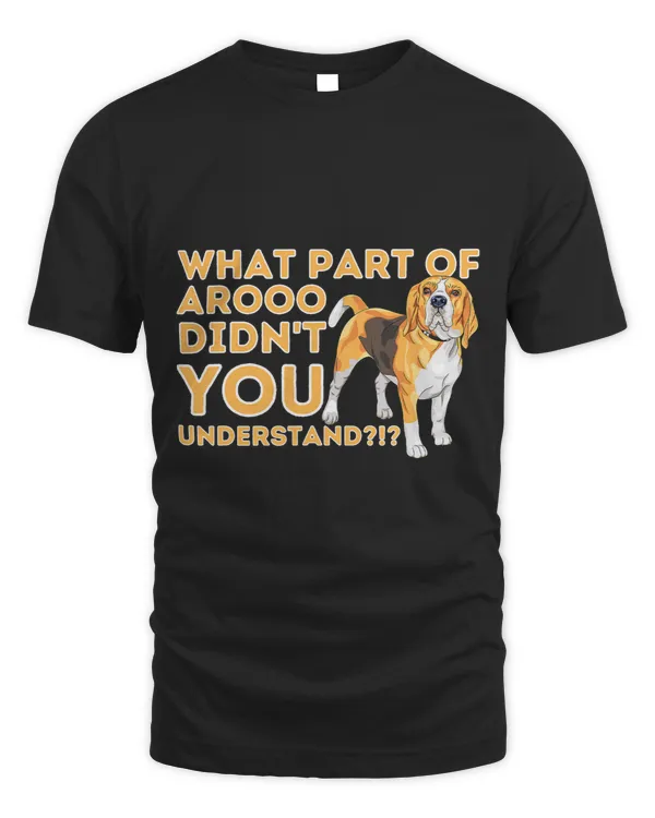 What Part Didnt You Understand 2Beagle Dog Lover Pet Owner