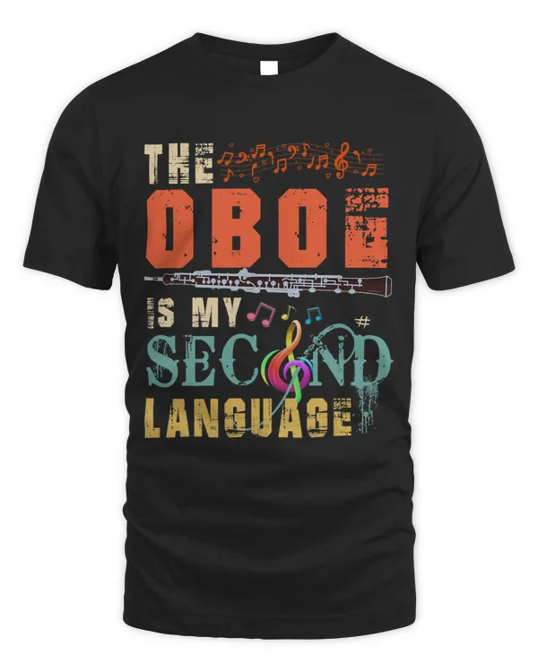 Vintage The Oboe Is My Second Language Funny Instrumentalist