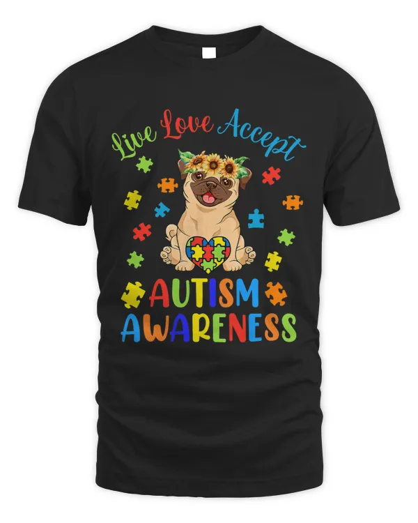 Cute Pug Live Love Accept Autism Awareness Outfit Sun Flower