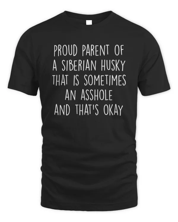 Proud Parent Of A Siberian Husky