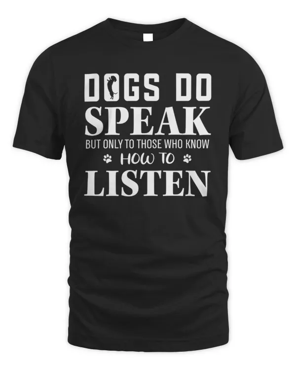 Dogs Do Speak But Only To Those Who Know How To Listen Dachshund