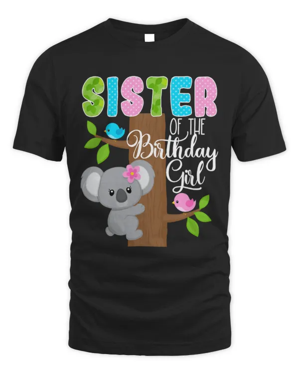 Koala Pet Birthday Sister Of The Birthday Girl Koalas Bday