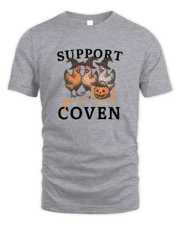 Chicken Support Your Local Coven Witch Farm Lover