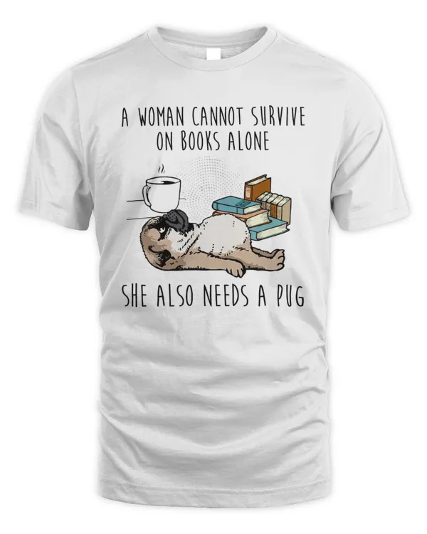 She Also Needs A Pug