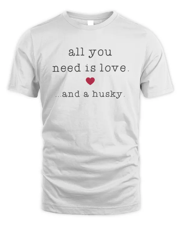 All You Need Is Love And A Husky