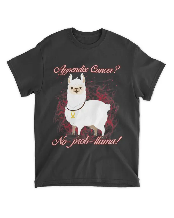 Appendix Cancer No Probllama Funny Humor Graphic