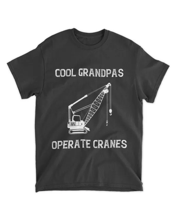 Mens Heavy Equipment Operator Cool Grandpas Crane Operator