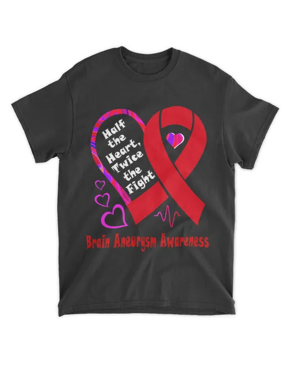 Half The Heart Twice The Fight Brain Aneurysm Awareness
