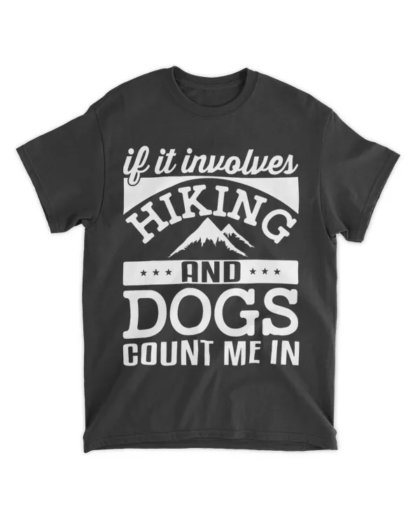 If It Involves Hiking And Dogs Count Me In