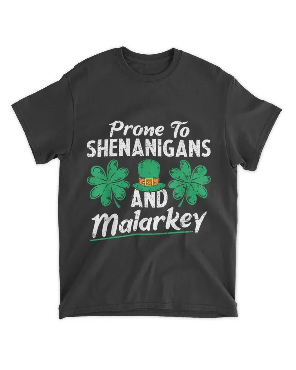 Prone To Shenanigans And Malarkey Clovers Shamrock