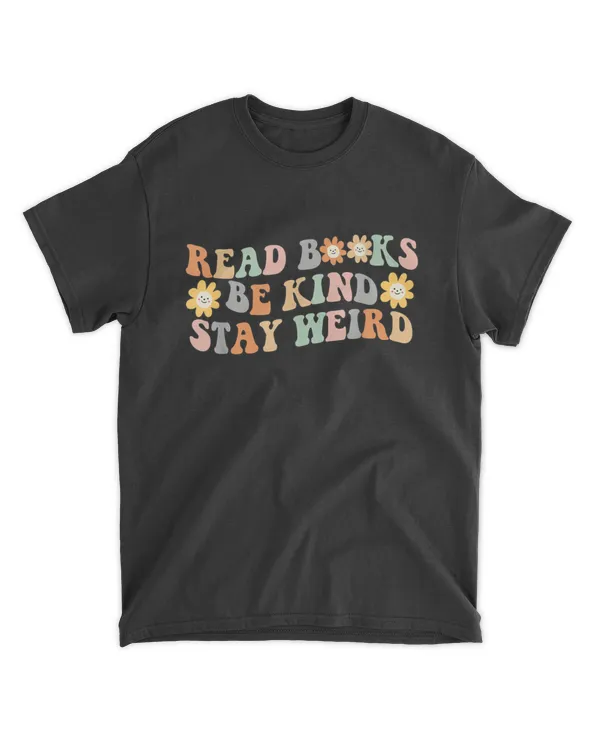 Retro Read Books Be Kind Stay Weird Funny Book Lover Reading