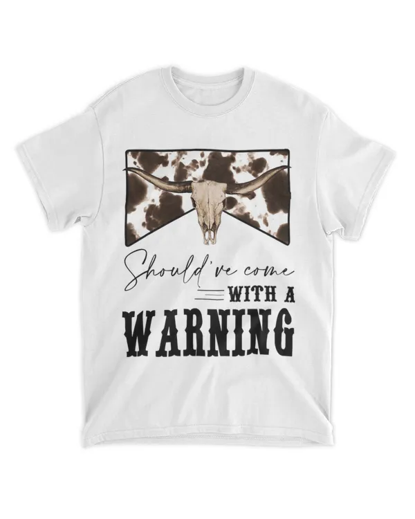 Cow print Cowhide Bull Skull Shouldve Come With A Warning