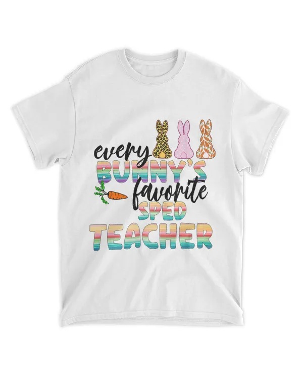 Every Bunnys Favorite Sped Teacher Happy Easter