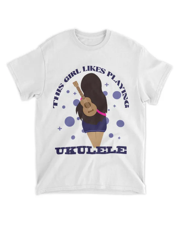 Girl Likes Playing Ukulele Musician Music Teacher