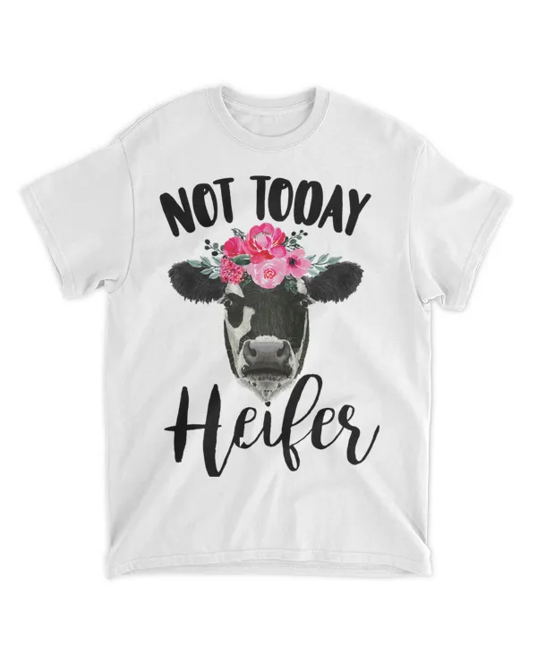 Not Today Heifer Funny Floral Cow Dairy Farmer