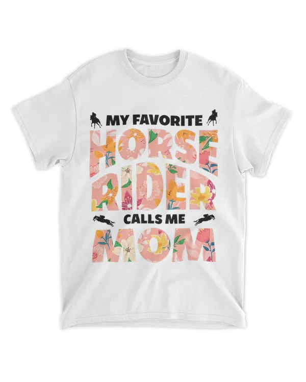 My Favorite Horse Rider Calls Me Mom 2Funny Mothers Day