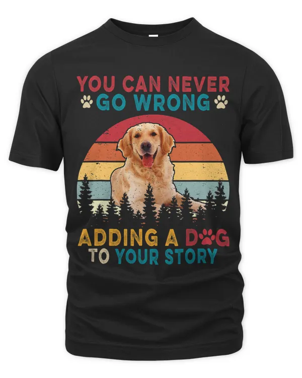 You Can Never Go Wrong Add To Stories A Dog Golden Retriever
