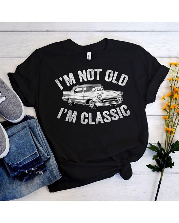I'm Not Old I'm Classic Funny Grandpa Car Graphic T-Shirt