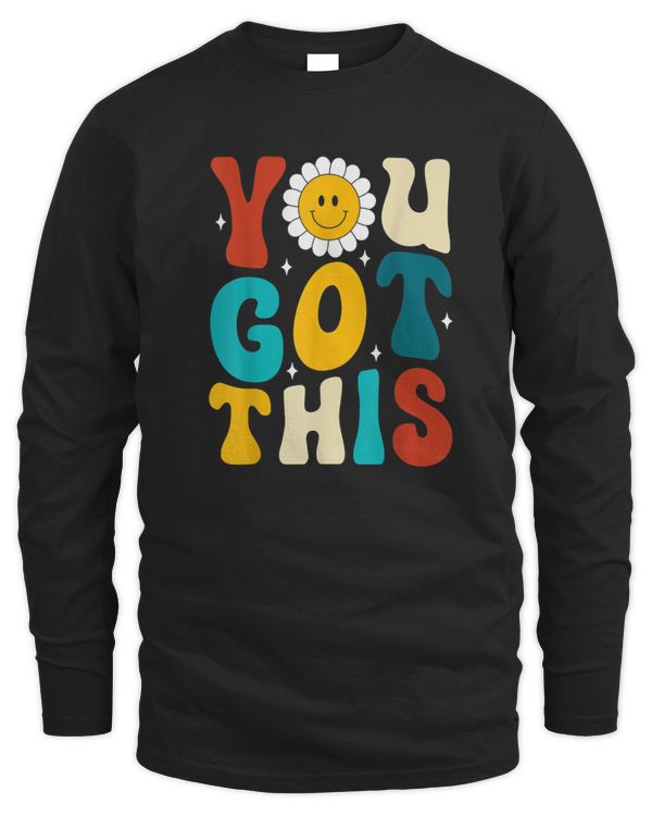 Motivational Testing Day Shirt Teacher Student You Got This