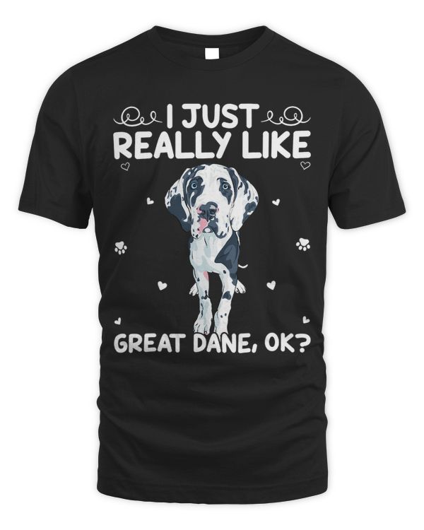 Funny Great Dane Dog Lover I Just Really Like Great Dane Ok 1