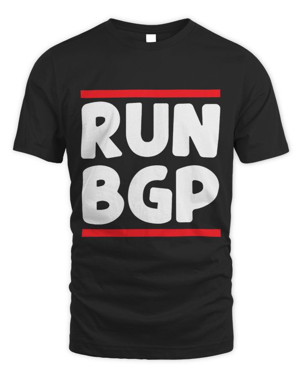RUN Border Gateway Protocol Networking Gift Shirt