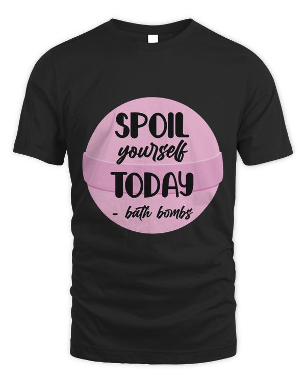 Bath Bombs Bubble Spoil Yourself Today Relaxing Quote 3