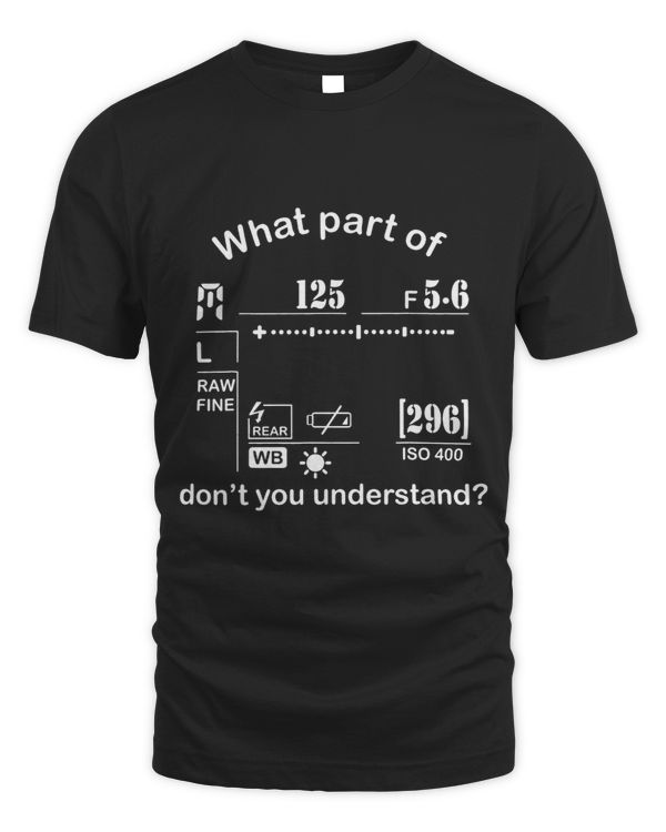 What Part Of You dont Understand Cool Gift