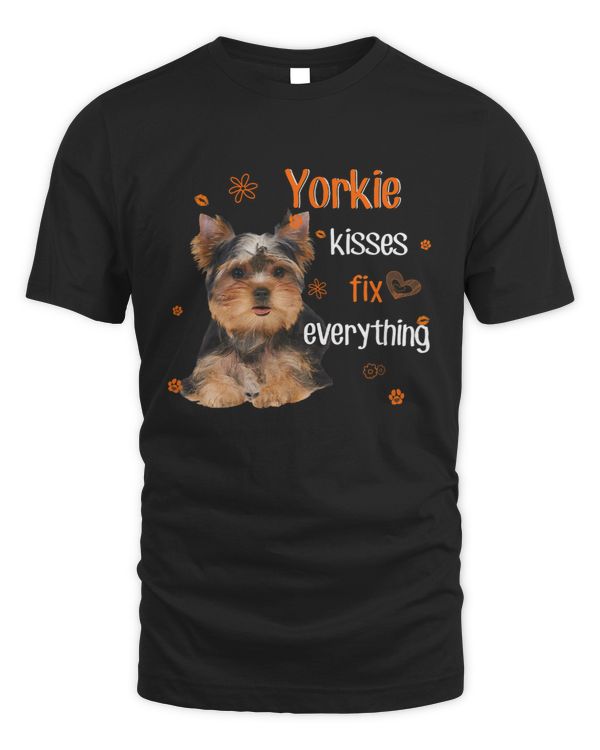 Yorkshire Terrier Yorkie Kisses Fix Everything Awesome