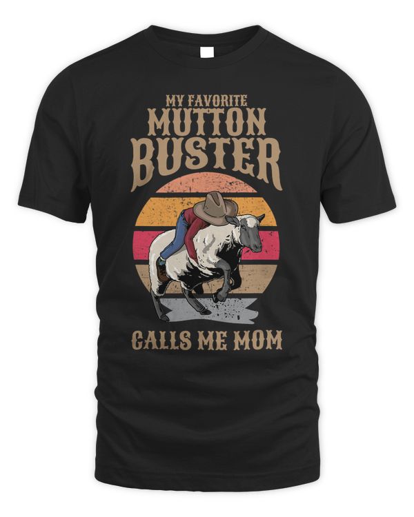 My Favorite Mutton Buster Calls Me Mom Sheep Riding