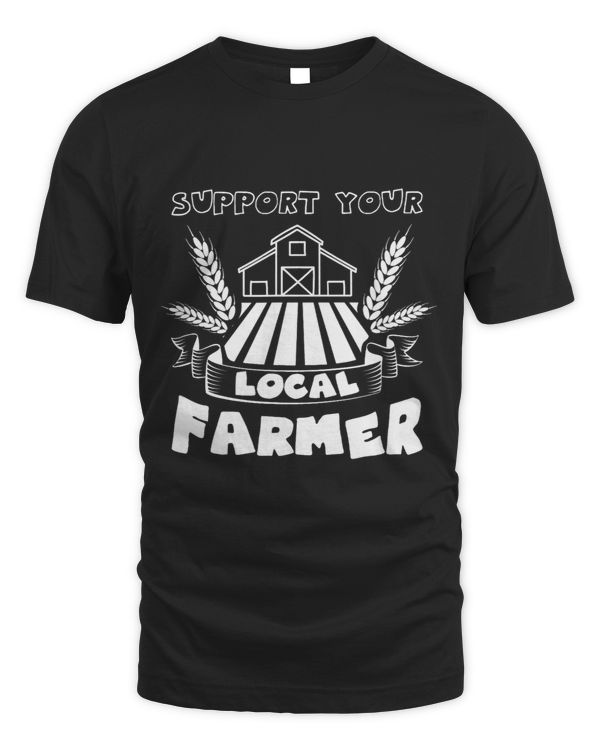 Support Your Farmer Funny Saying Farming