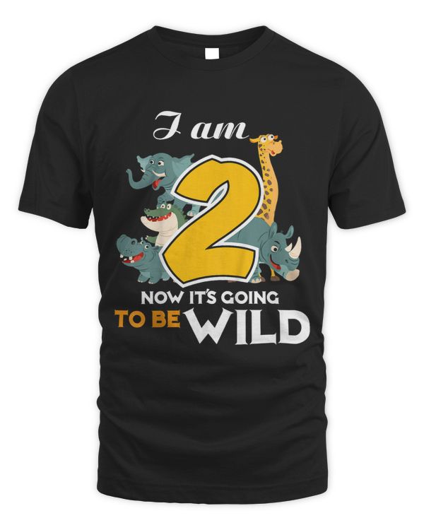 Kids Birthday two 2 years I am 2 now its going to be wild