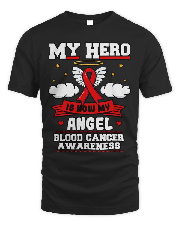 My Hero Is Now My Angel Blood Cancer Red Clouds Liquid Tumor