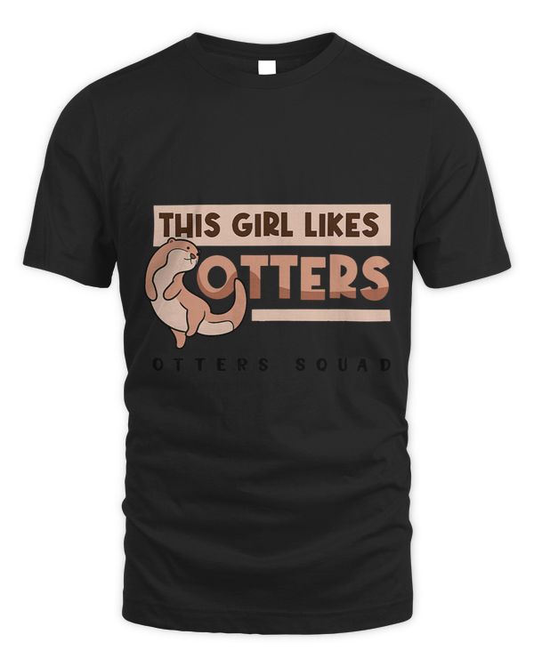 Girl Likes Otters Cute Rodent Forest Animal
