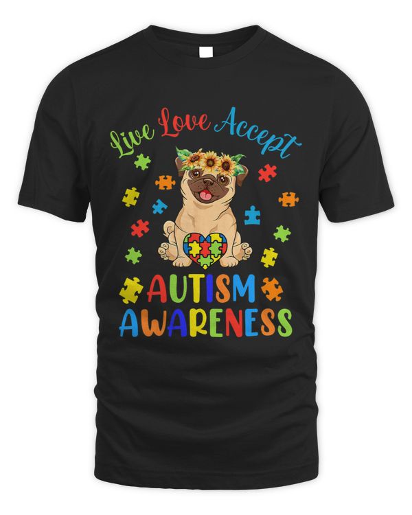 Cute Pug Live Love Accept Autism Awareness Outfit Sun Flower