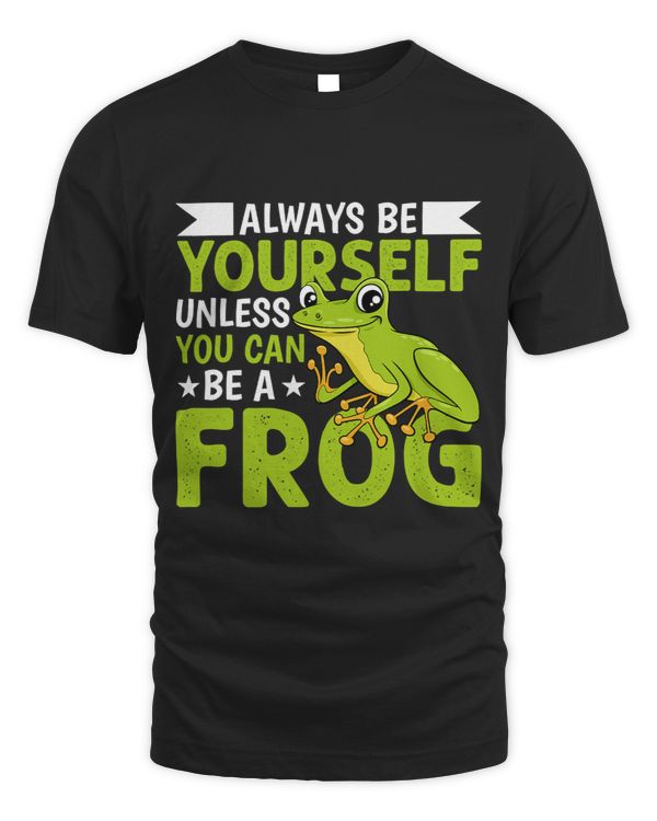 Frog Gift You Can Be A Frogs Amphibian