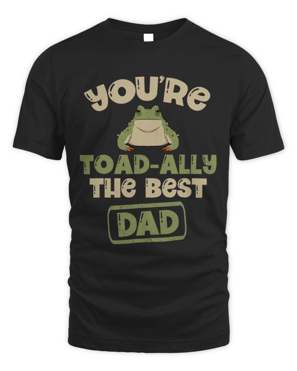 Frog Gift Youre Toadally The Best Dad Amphibian Froggy Tadpole Frog