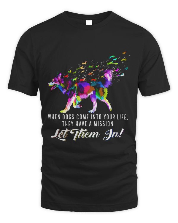 When Dogs Come Into Your Life Classic T-Shirt
