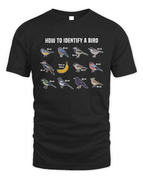 How To Identify Birds T-Shirt, Funny Bird Nerd Tee for Birders, Birdwatching Hikers Camping Outdoors
