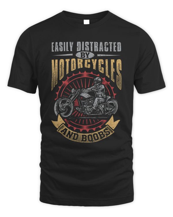 Easily Distracted By Motorcycles And Boobs Shirt, Motorcycle Shirt Biker Tees, Shirt For Men, Motorcycle Lover Gifts