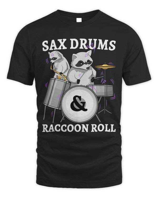 Funny Drummer Raccoons Sax Drums And Raccoon Roll Garbage Music