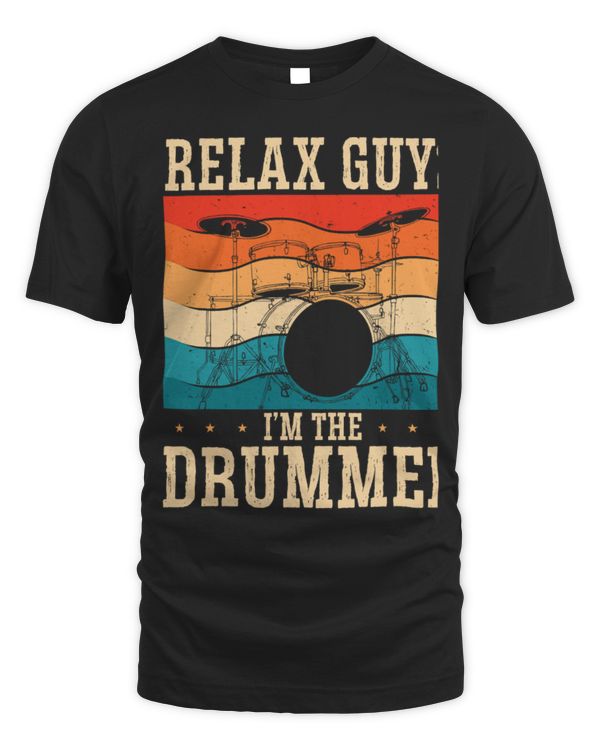 Funny Drummer Relax Guys Im The Drummer Marching Band Rehearsals Music