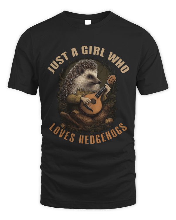 Funny Guitar Hedgehog Gift Guitar Lover Just A Girl Who Loves Hedgehogs Cute Hedgehogs Guitarist