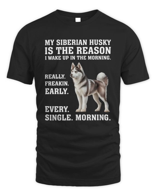 My Siberian Husky Is The Reason I Wake Up In The Morning