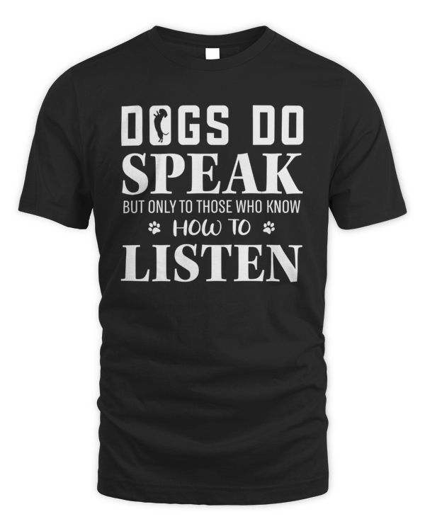 Dogs Do Speak But Only To Those Who Know How To Listen Dachshund