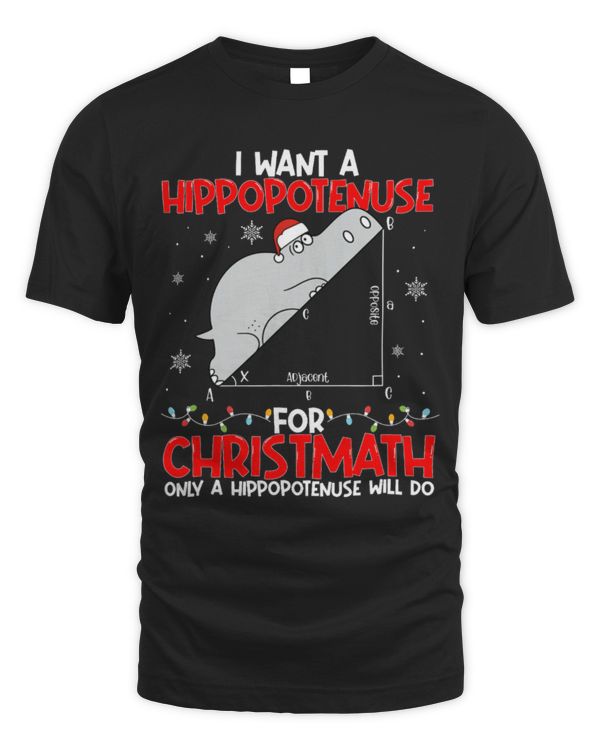 Hippo Pet I Want A Hippopotenuse For Christmath Math Teacher Christmas 21